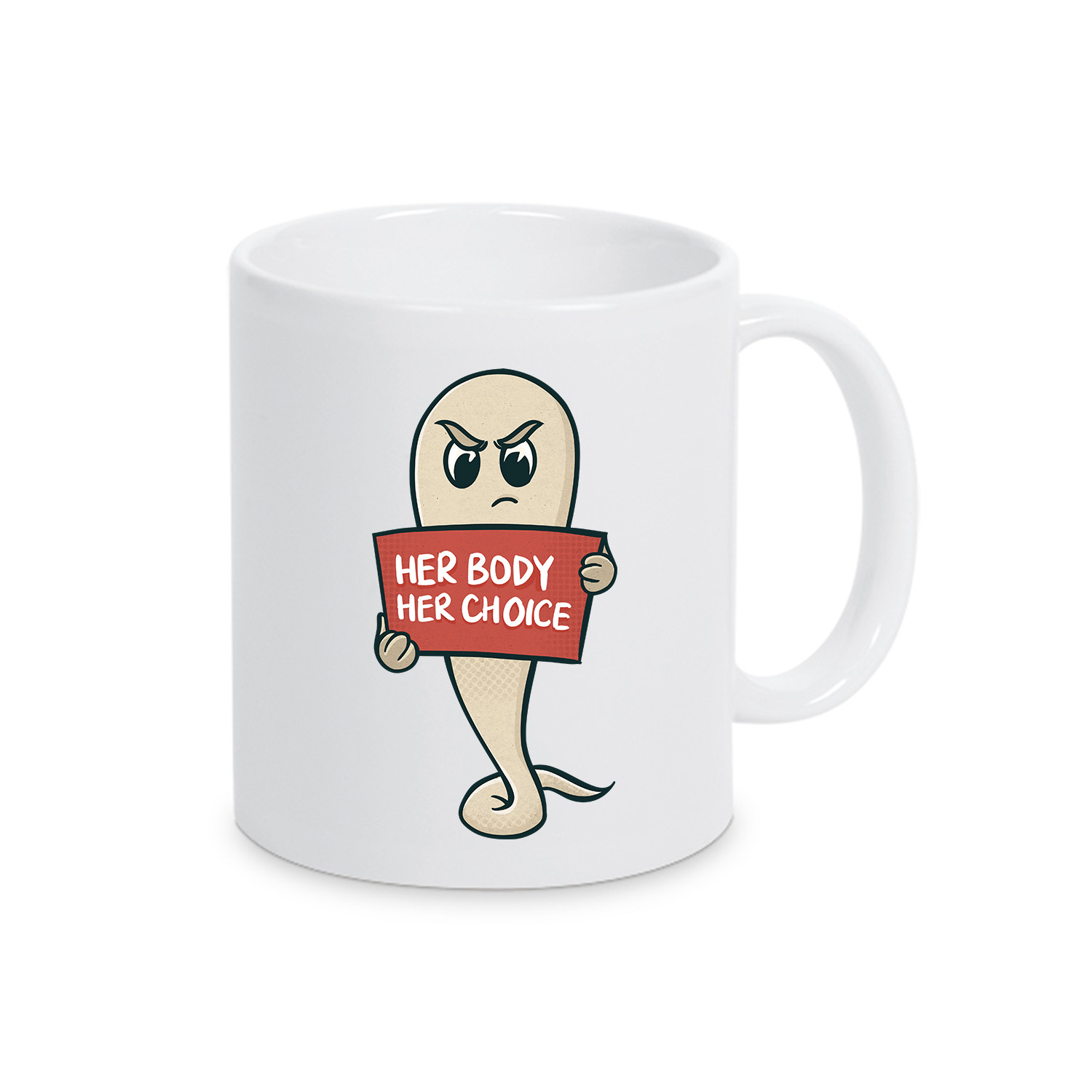 Tasse »Her Body her choice«            